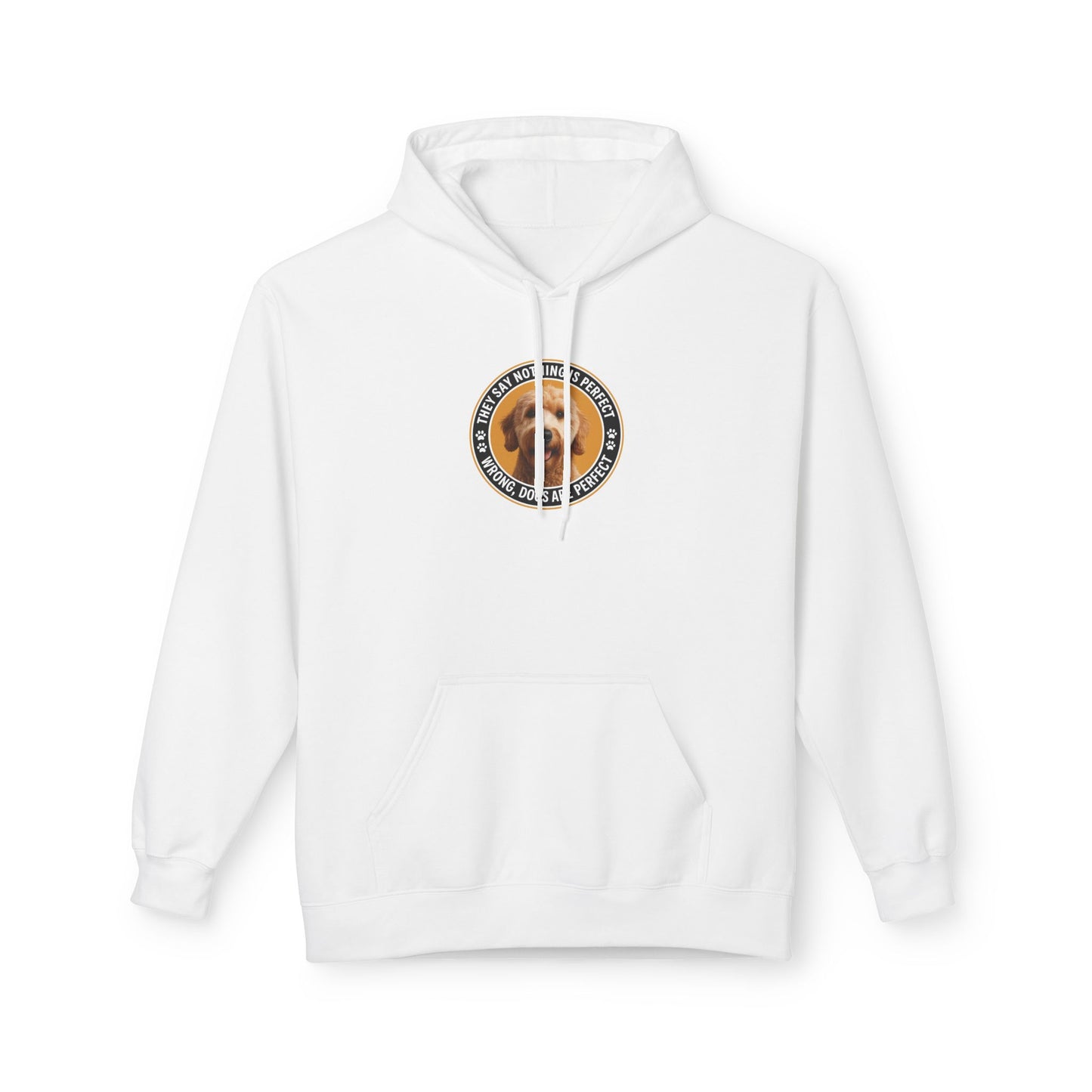 "Dogs are Perfect" Golden Doodle Edition. Unisex Fleece Hoodie