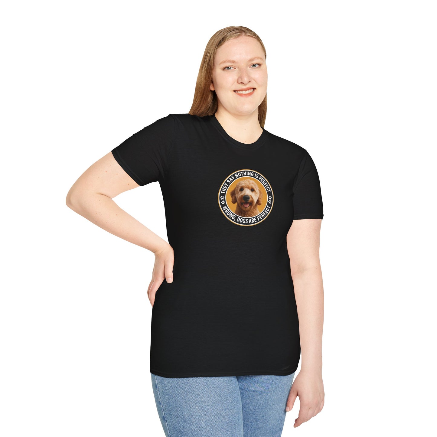 “Dogs are perfect” Golden Doodle - Dog Lover Unisex softstyle T-Shirt.