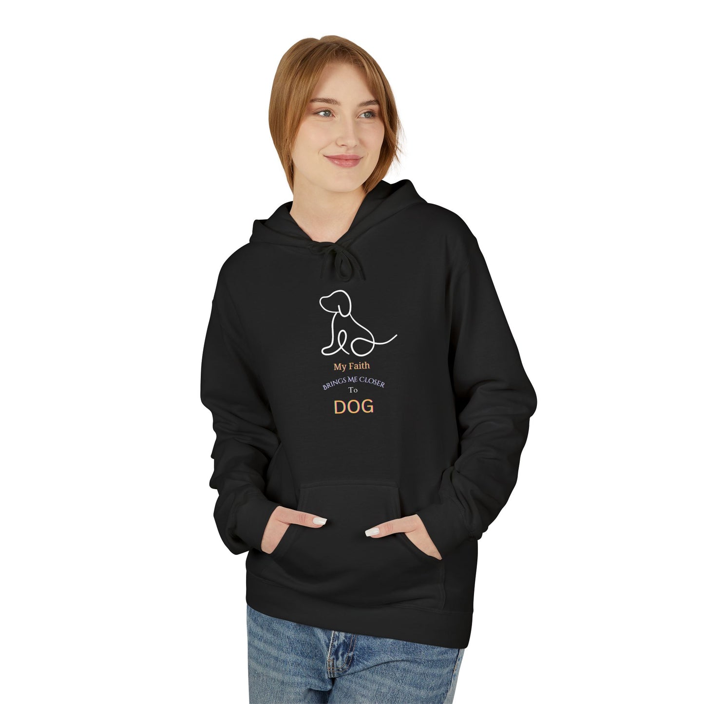 “My Faith Brings Me Closer to Dog” Unisex Fleece Hoodie for Devoted Dog Lovers
