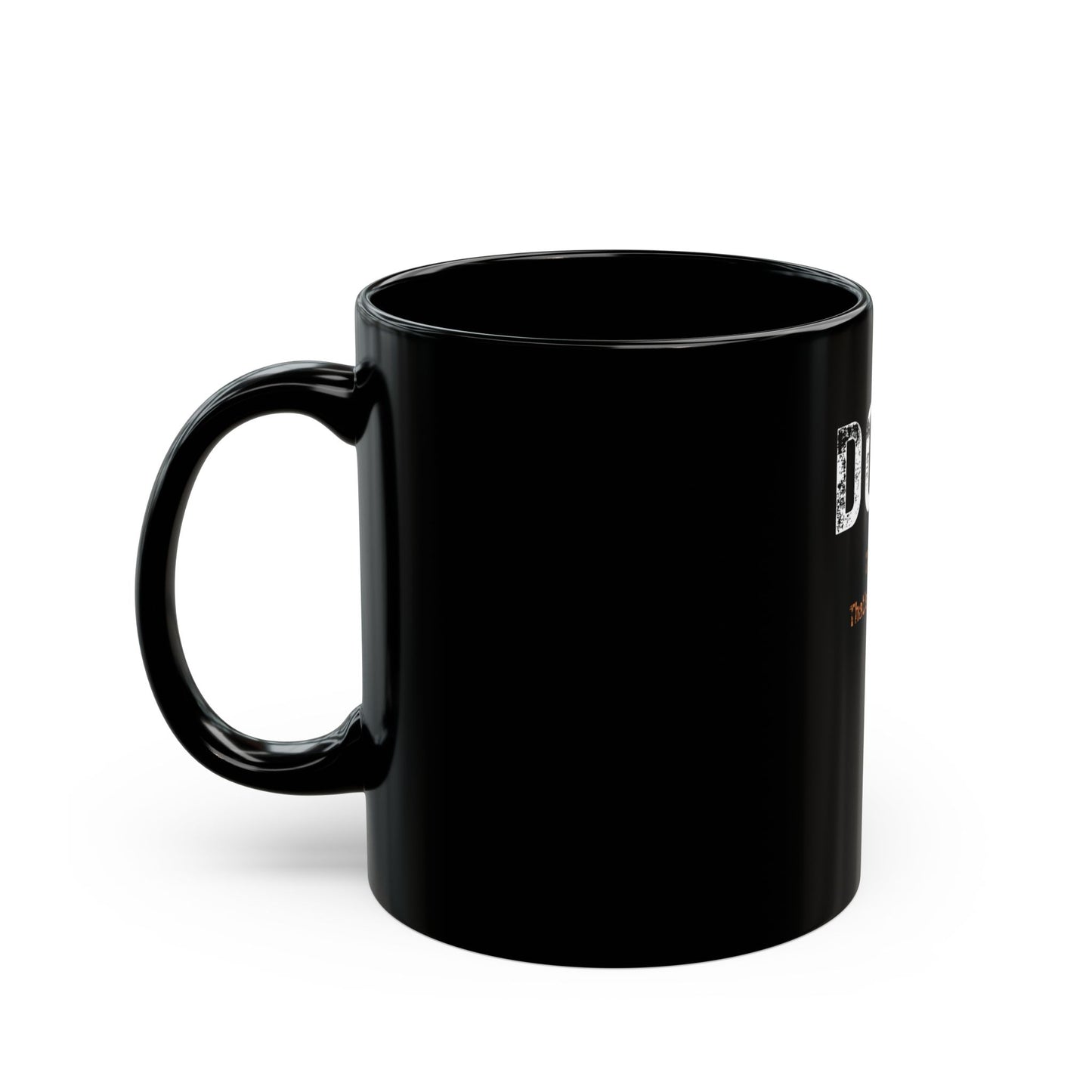 "Dogs.. That's it... That's the T-shirt" Dog Lovers Black Mug - Coffee Enthusiasts, Dog Owners, Pet Gifts, Animal Lovers