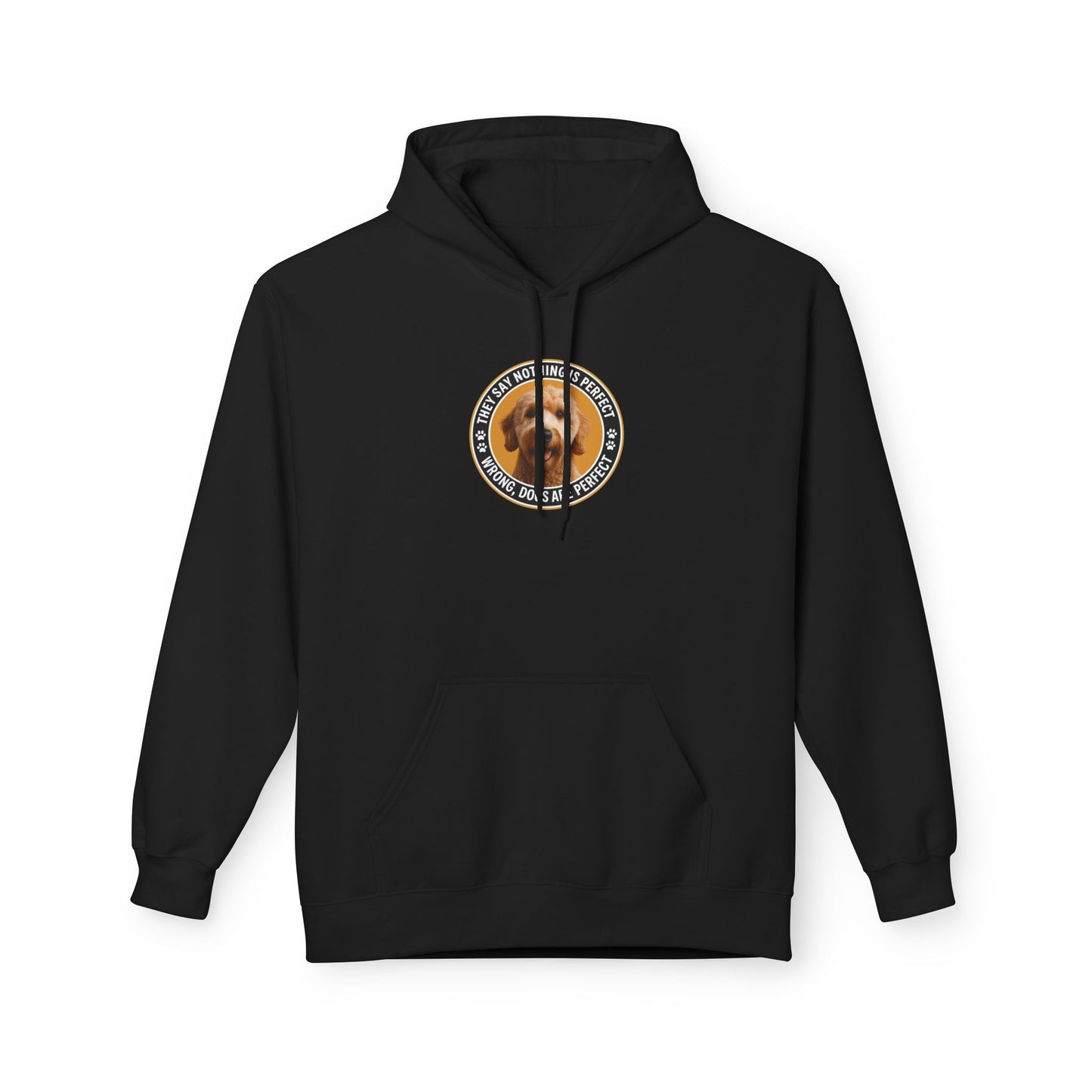 "Dogs are Perfect" Golden Doodle Edition. Unisex Fleece Hoodie