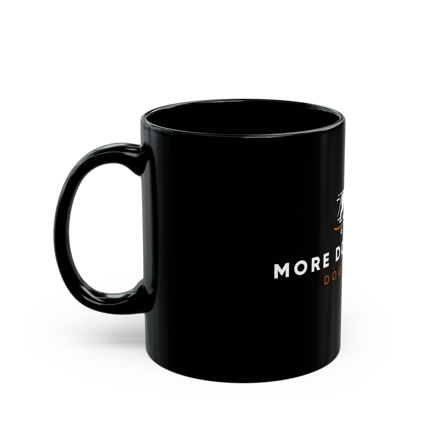 "More Dogs Please" Coffee Mug, Funny Dog Cup, Holiday Gift, Dog Mom Gift