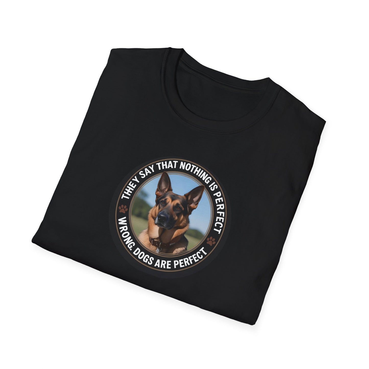 "Dogs Are Perfect" – German Shepherd edition Softsyle T-Shirt (black)