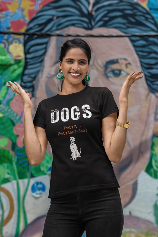 DOGS... That’s It... That’s The T-Shirt Unisex Cotton Tee for Dog Lovers